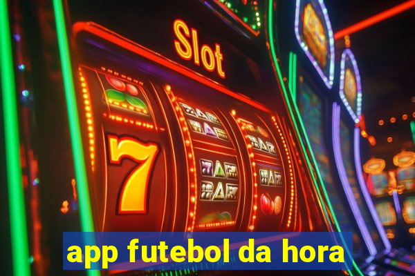 app futebol da hora